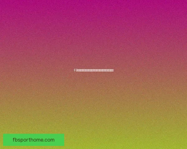 FB体育国际带你纵览全球最新体育赛事动态与精彩瞬间